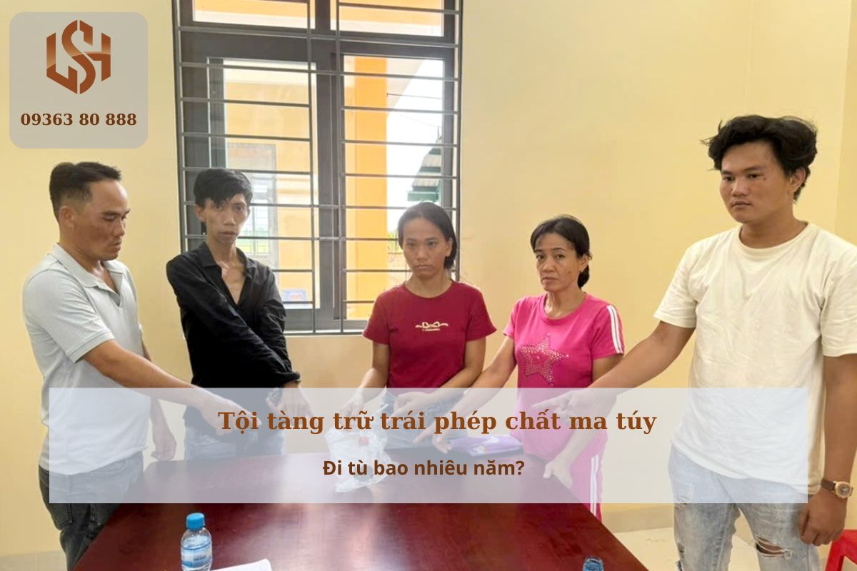 Tội tàng trữ trái phép chất ma túy đi tù bao nhiêu năm
